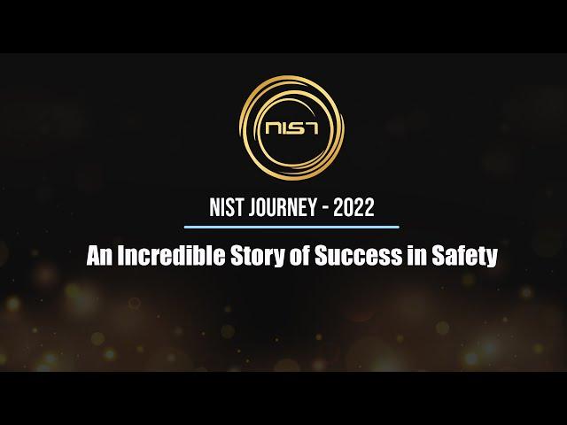 NIST Journey Video 2022 – An Incredible Story of Success in Safety