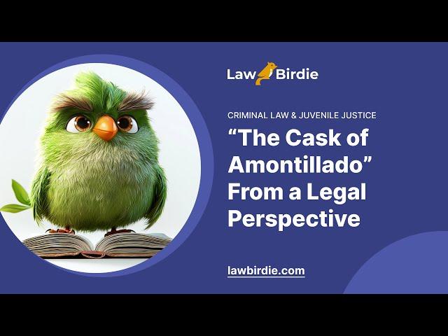 “The Cask of Amontillado” From a Legal Perspective - Essay Example