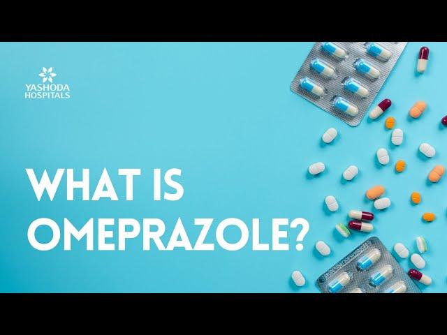 What is Omeprazole?