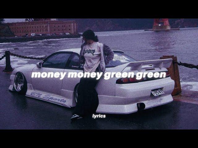 money money green green, moneys all i need (tiktok audio) lyrics | Kaytoven - MONEY!