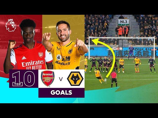 10 ASTOUNDING Arsenal vs Wolves Goals | Premier League | Saka, Moutinho & more!