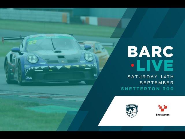 BARC LIVE | Snetterton 300 | September 14th 2024