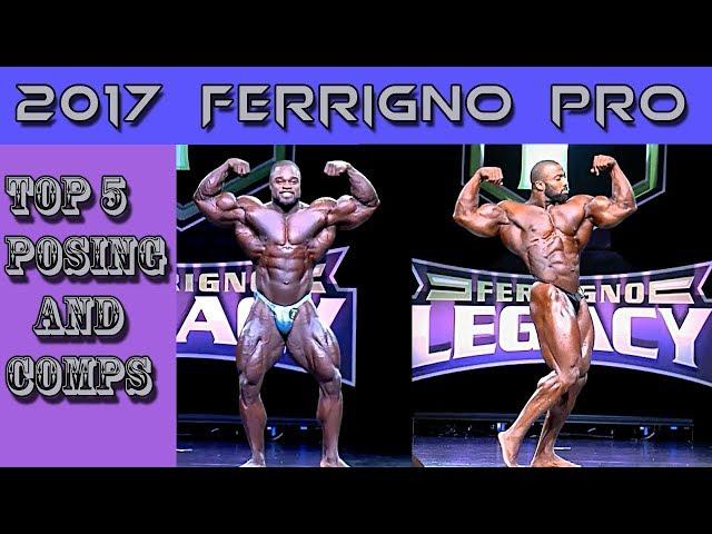 2017 Ferrigno Legacy Top 5 Posing & Comparisons