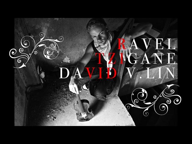 Tzigane Ravel Violin by David V. Lin