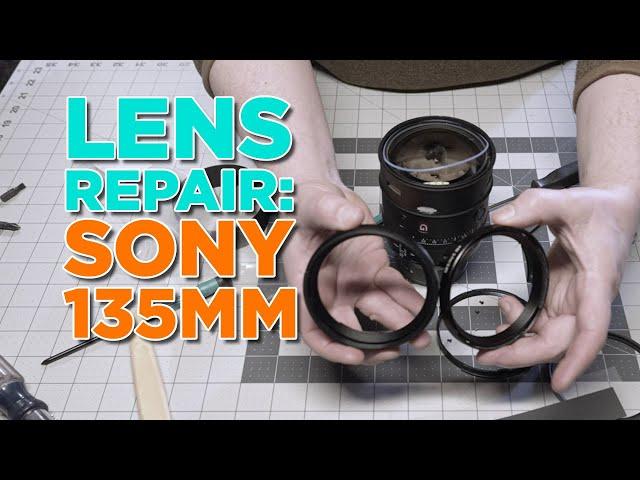 Lens Repair: Sony 135mm G-Master