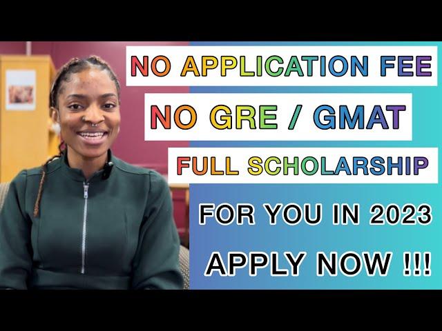 No Application Fee | No GRE/GMAT| Full Scholarship for International Students