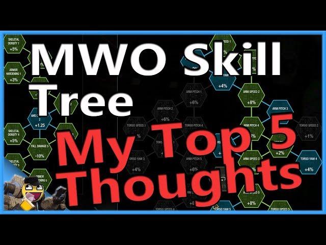 MWO - My Top 5 On The Skill Tree: Larsh The Casual Mechwarrior