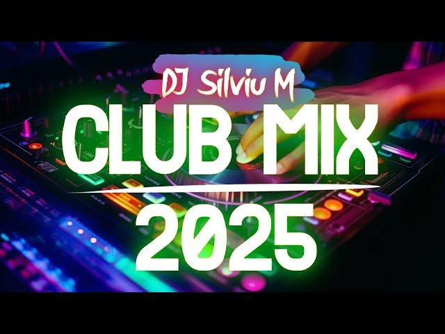 Music Mix 2025 | Party Club Dance 2025 | Best Remixes Of Popular Songs 2025 MEGAMIX (DJ Silviu M)