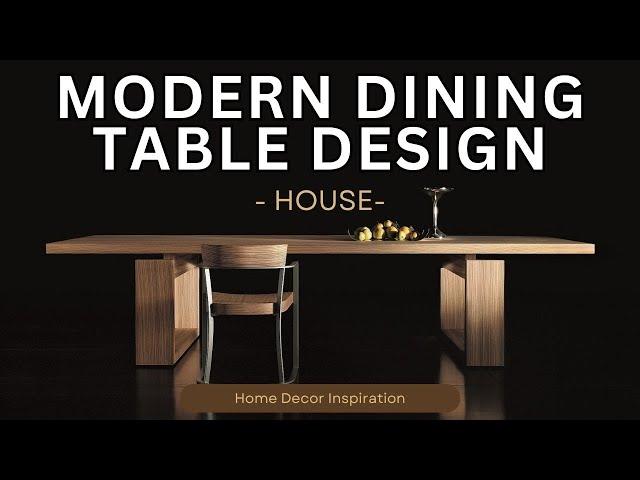 Modern Dining Table Design: Sleek & Stylish Furniture for Chic Dining Spaces | Tips & Inspirations