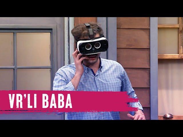 VR'lı Baba (116.Bölüm) - Çok Güzel Hareketler 2