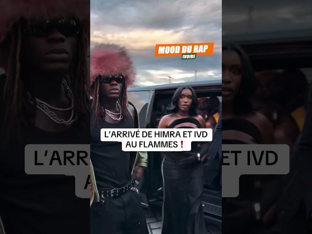 L’ARRIVÉE DE HIMRA ET IVORIAN DOLL AU FLAMMES ️