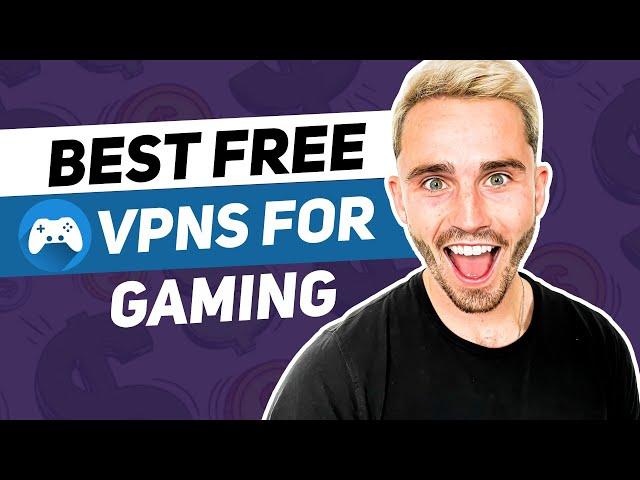 Best VPN for Gaming in 2024: Fast, Low Ping & No Lag