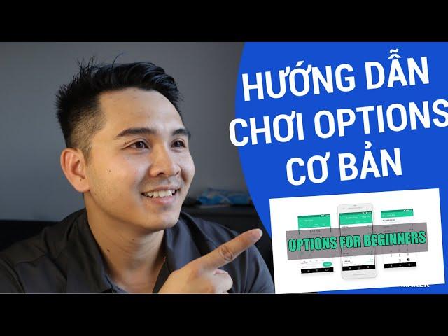 HƯỚNG DẪN CHƠI OPTION STOCK CHO NGƯỜI MỚI