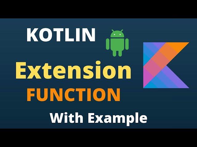 Kotlin Extension Functions | Explained With Example | Code With Yash