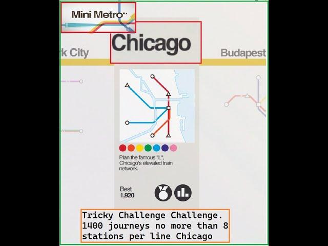 Mini Metro. Is this the hardest Challenge yet!!?? Chicago Tricky Challenge. 1400 journeys-8 stations