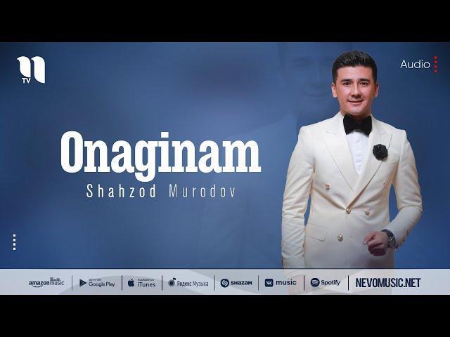 Shahzod Murodov - Onaginam (audio 2022)