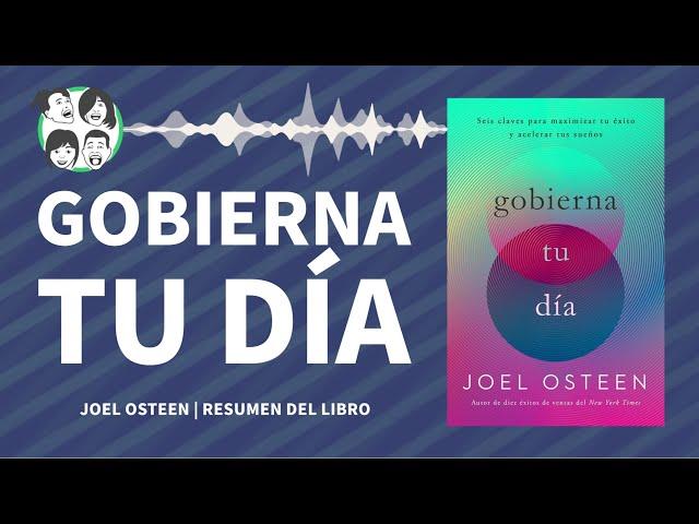 Cómo Crear tu Mejor Día en Dios | Joel Osteen | Gobierna tu Día | Resumen por Capítulos | Audiolibro