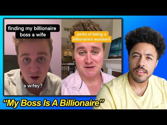 Pretending to be a billionaire's assistant on tiktok