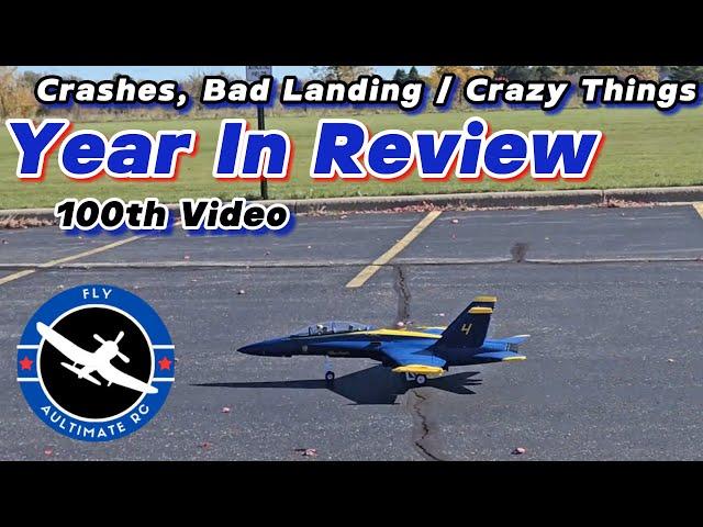 Crashes, Bad Landings, and Crazy Things:  Year One Review Aultimate RC