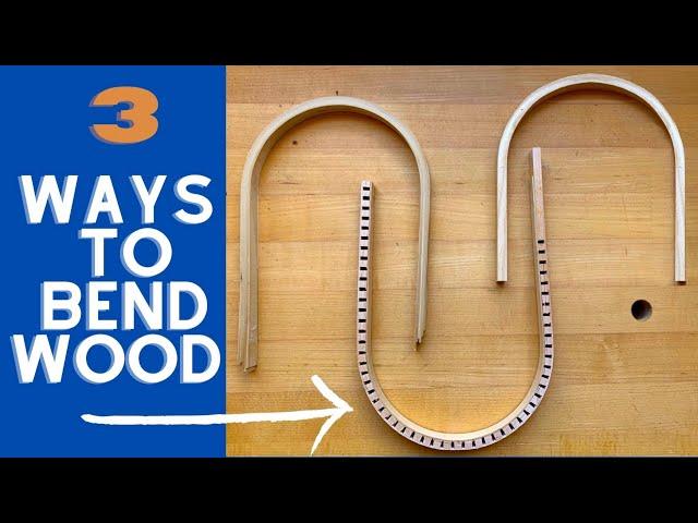 3 Ways to Bend Wood