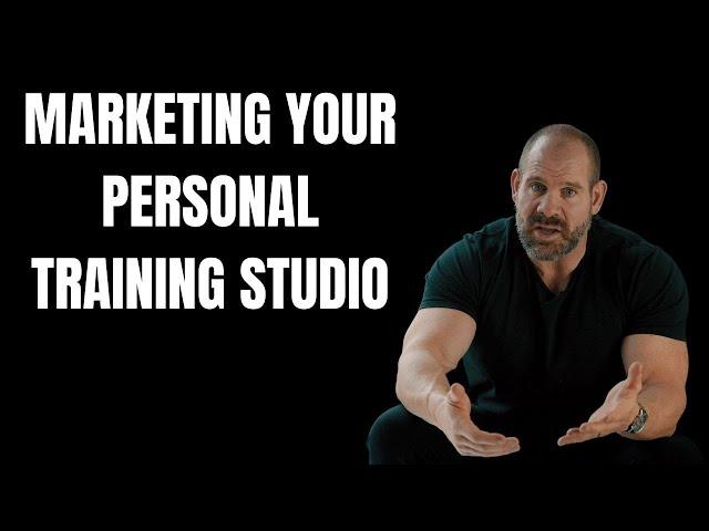 How to market your personal training studio
