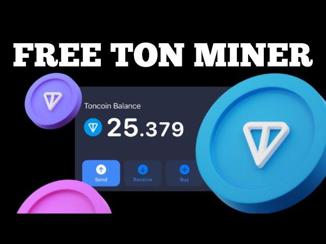 Free Ton Miner 2024 - Claim 2.5 Ton Coin Daily On Telegram