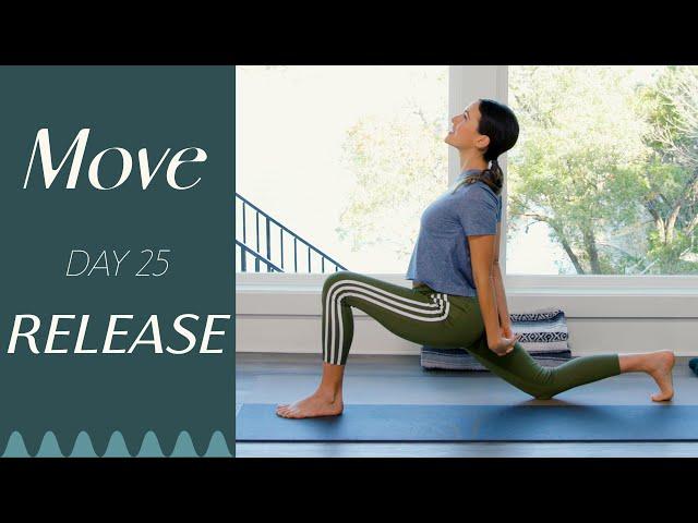 Day 25 - Release  |  MOVE - A 30 Day Yoga Journey