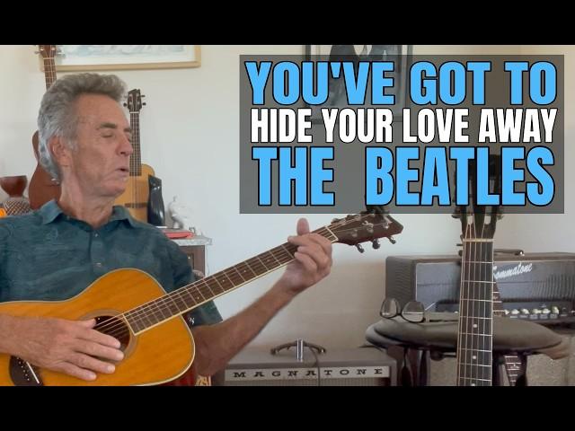 You've Got To Hide Your Love Away Guitar Lesson - The Beatles