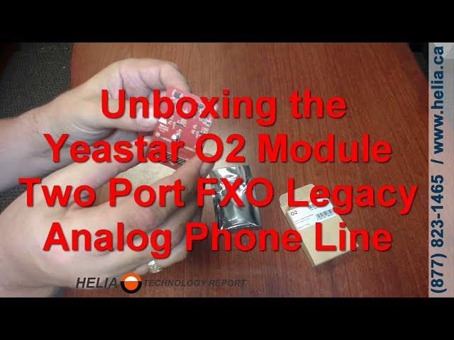 Unboxing the Yeastar O2 Two Port Analog FXO Phone Line Module