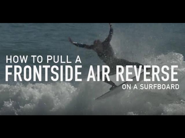 How To Do A Frontside Air Reverse On A Surfboard? - Newquay Activity Centre Surf School