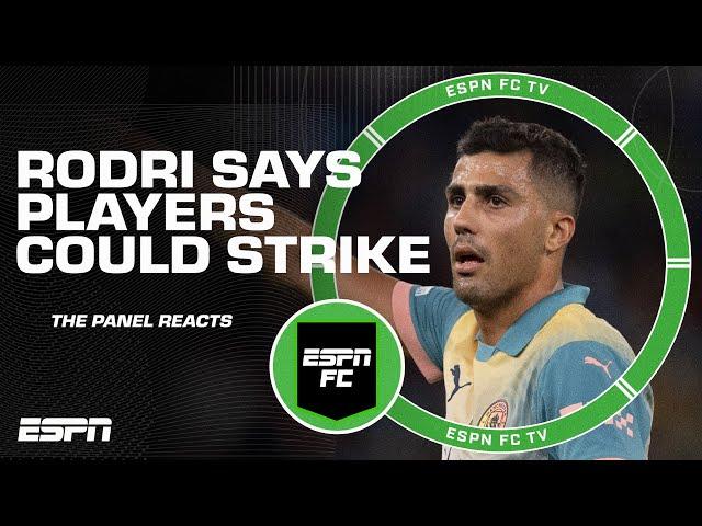 A strike is ‘possible’  Gab Marcotti reacts to Rodri’s comments about too many games | ESPN FC