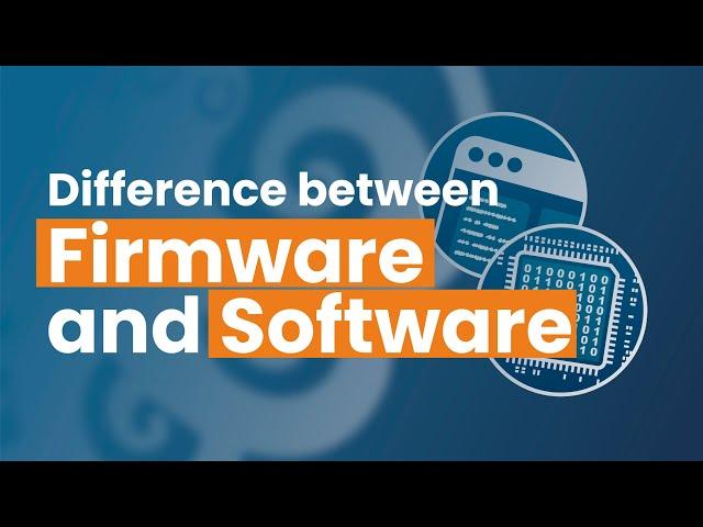 Firmware vs Software - What is the Difference? | DeepSea Developments