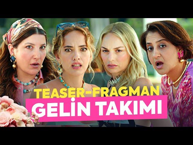 Gelin Takımı - Teaser Fragman