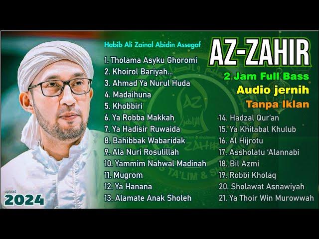 Azzahir Full Sholawatan Terbaru 2024  Bass Audio Jernih Az Zahir Sholawat Album 2 jam