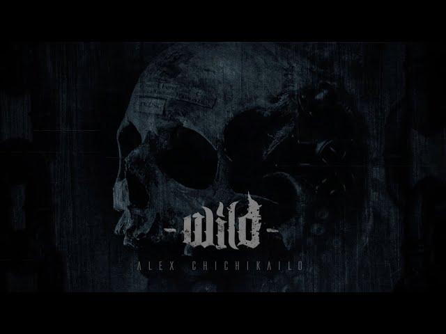 Alex Chichikailo - WILD - Full Album Stream - Blackened Deathcore Instrumental