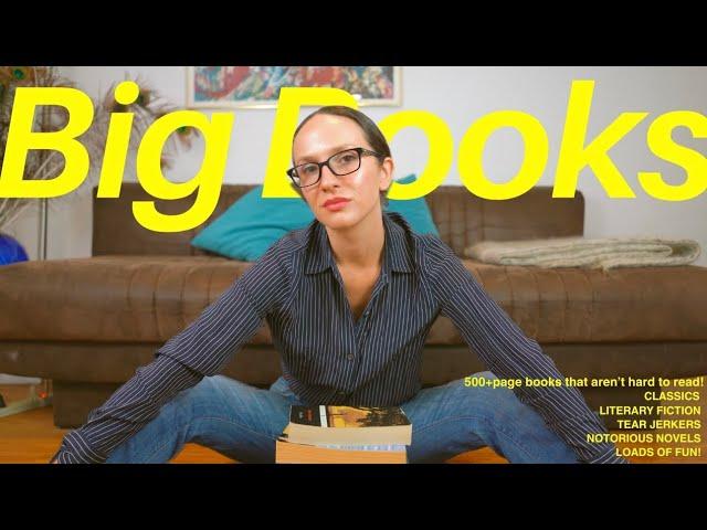 BIG BOOKS DONT HAVE TO BE SCARY!! (500+ page books that are easy to read)