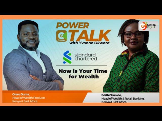 | Power Talk | Standard Chartered: Now Is Your Time For Wealth