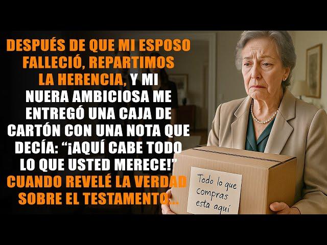 Después de que mi esposo falleció, mi nuera ambiciosa me echó de la casa con una caja de cartón...