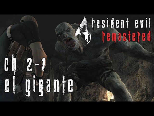 Resident Evil 4 - Chapter 2-1 - El Gigante [HD Textures - 60 FPS]