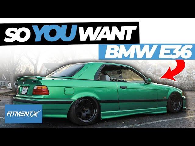 So You Want a BMW E36