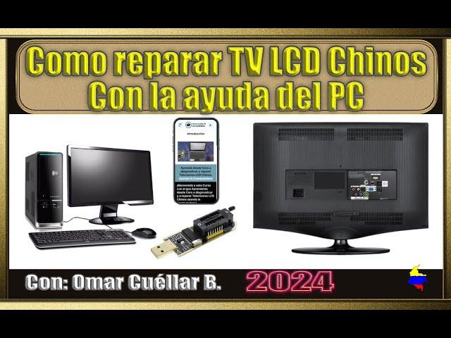 Aprende a usar el Computador para reparar televisores LCD chinos