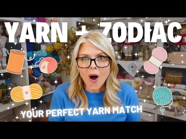 Yarn Horoscope: 12 PERFECT YARNS for Every Zodiac Sign!