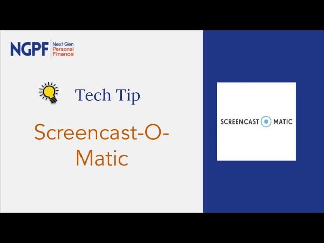 Tech Tip - Screencast-O-Matic