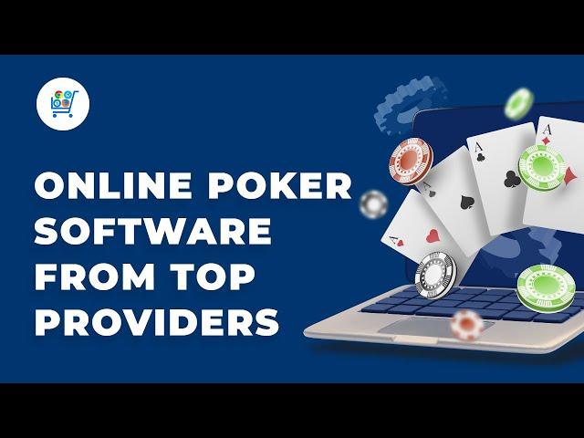 Poker Software | Connect Top Providers from Online Casino Market