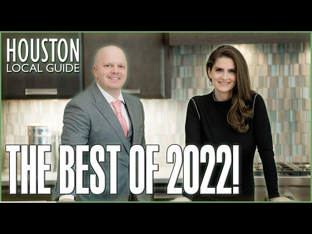 The Best of 2022! | Houston Local Guide