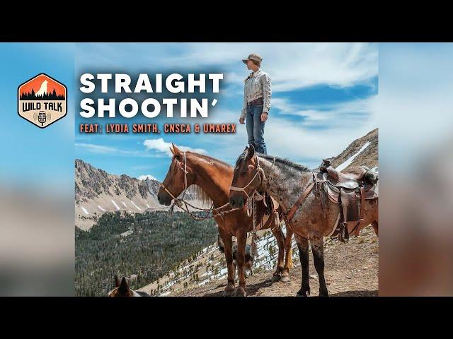 Shootin' Straight w/ Lydia Smith, CNSCA & Umarex | Wild Talk S3 Ep14