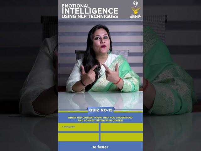 Self-Quest Explorer - Quiz 15 | Emotional Intelligence (EI)