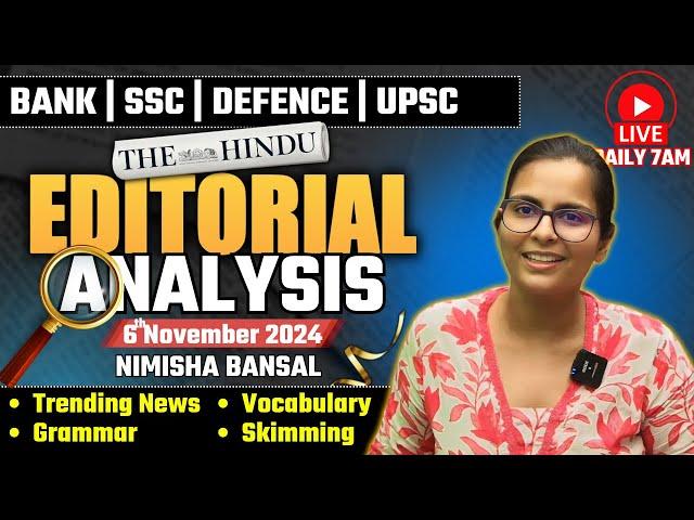 Editorial Analysis | 6th November, 2024 | Vocab, Grammar, Reading, Skimming | Nimisha Bansal