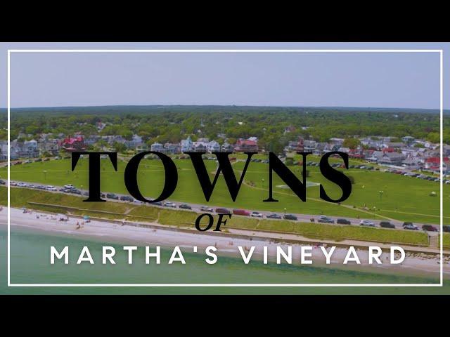 Get To Know The Towns Of Martha's Vineyard