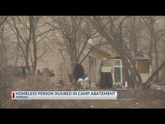 Homeless person injured in camp cleanup